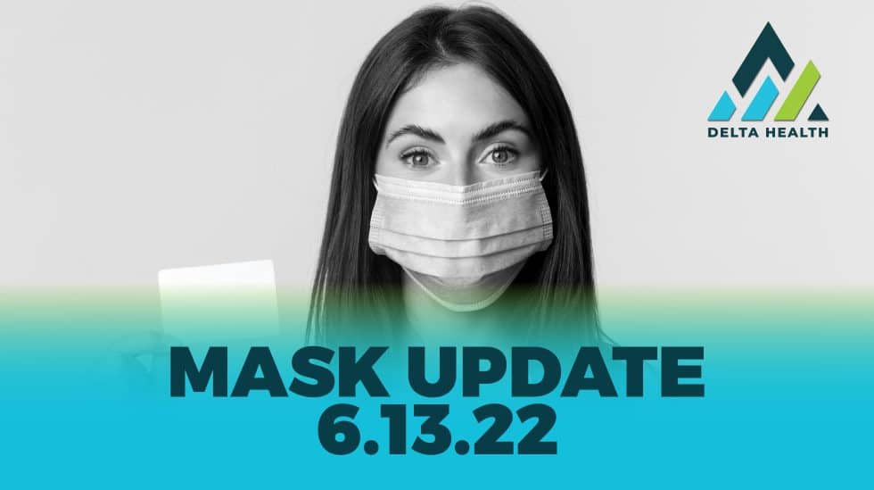 Delta Health Masking Update Delta Health