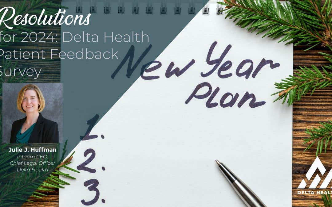 Resolutions for 2024: Delta Health Patient Feedback Survey