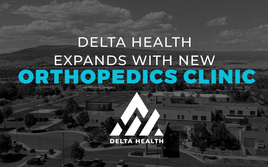 Delta Health Expands with New Delta Health Orthopedics Clinic in Delta